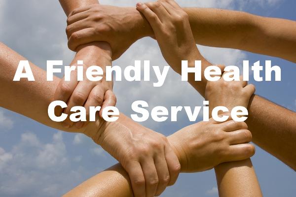 A Friendly Health Care Service